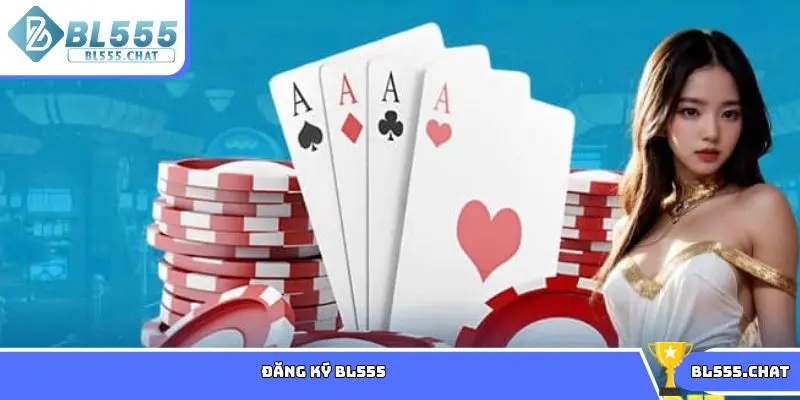 Đăng ký BL555