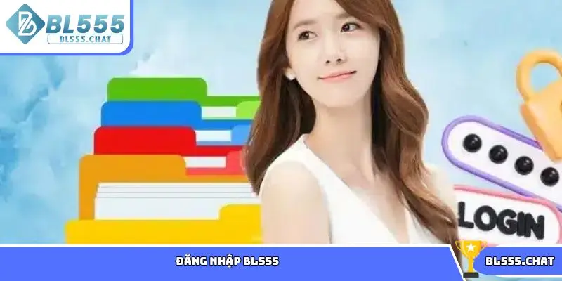 Đăng nhập BL555
